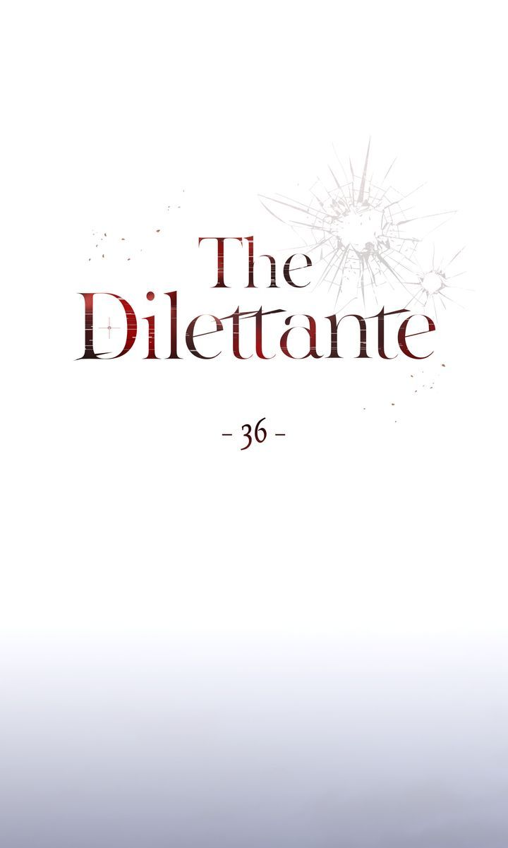 The Dilettante Chapter 36 - Page 38