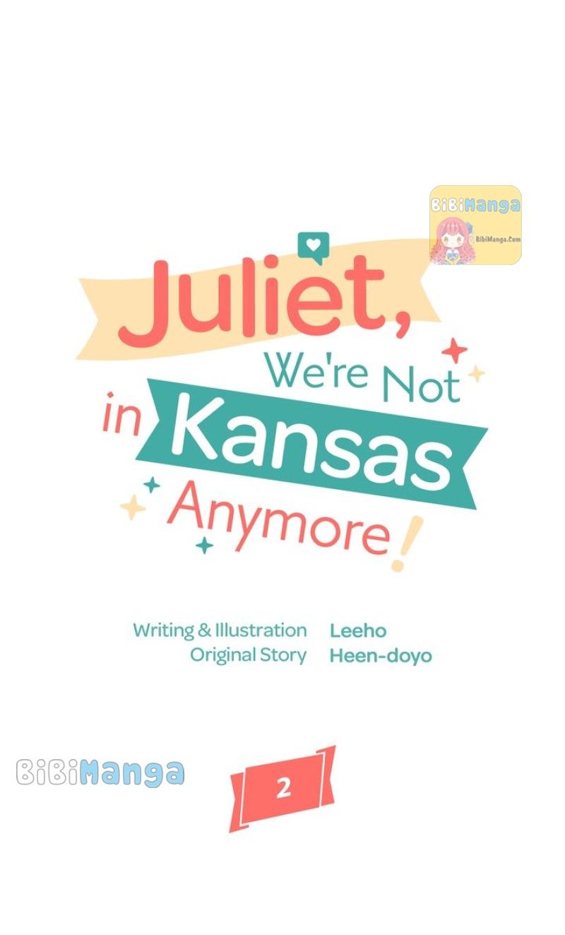 Juliet, You’re Not In Kansas Anymore! Chapter 2 - Page 8