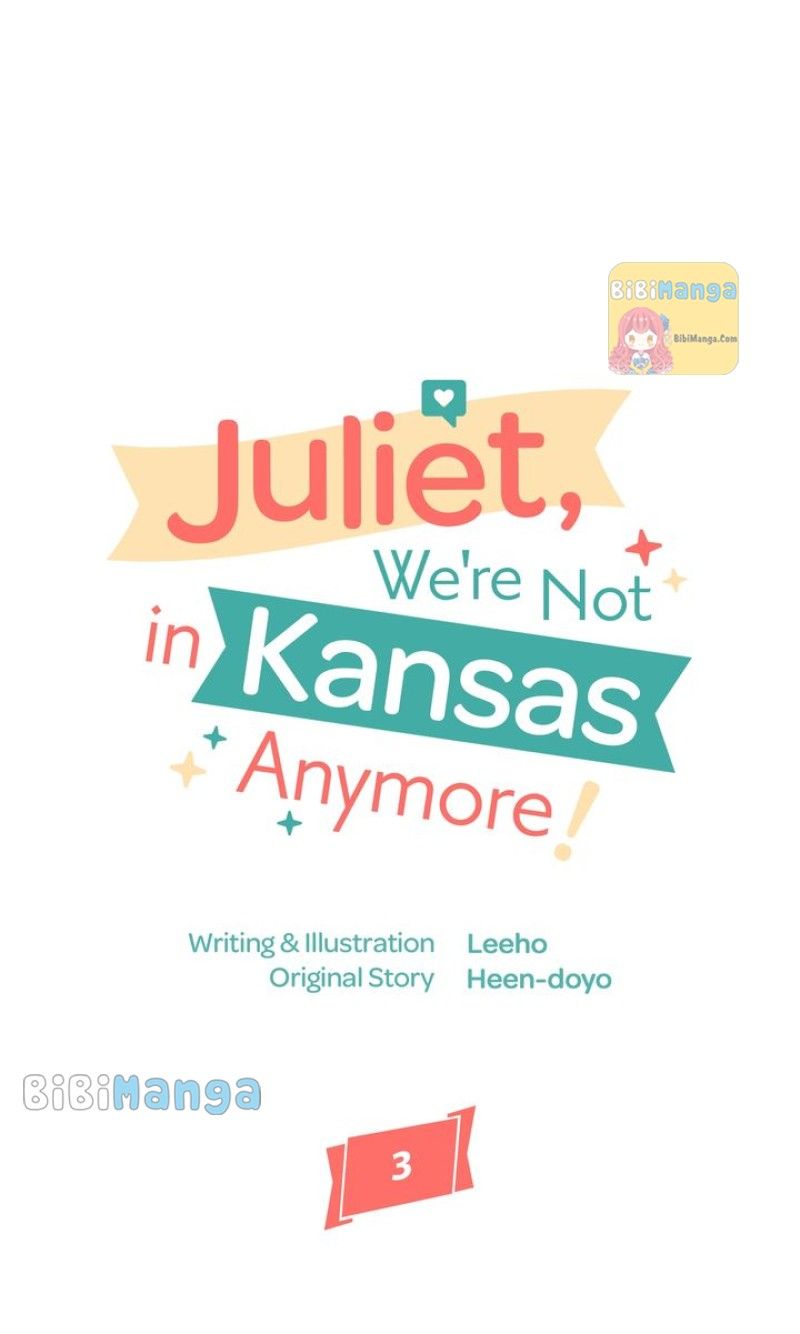 Juliet, You’re Not In Kansas Anymore! Chapter 3 - Page 5