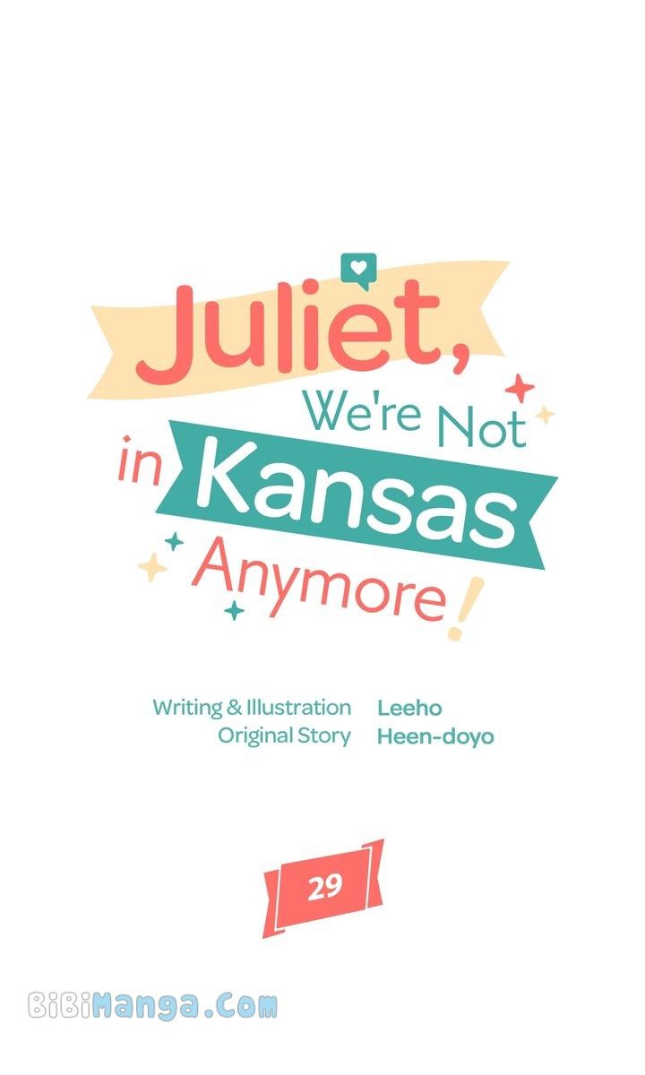 Juliet, You’re Not In Kansas Anymore! Chapter 29 - Page 9