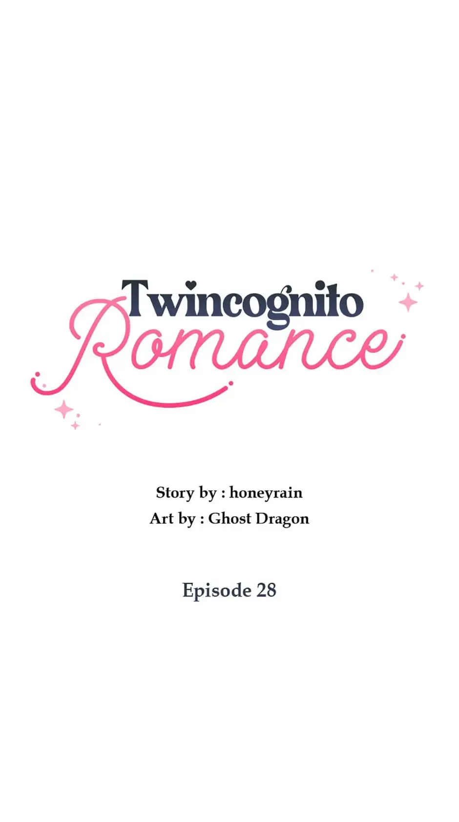 TWINCOGNITO ROMANCE Chapter 28 - Page 32