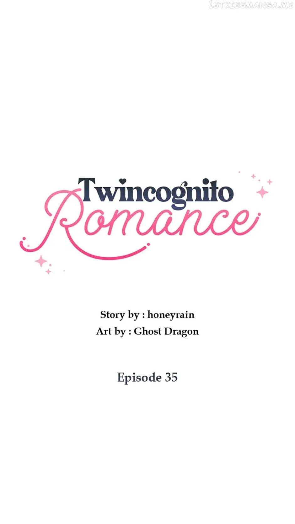 TWINCOGNITO ROMANCE Chapter 35 - Page 31