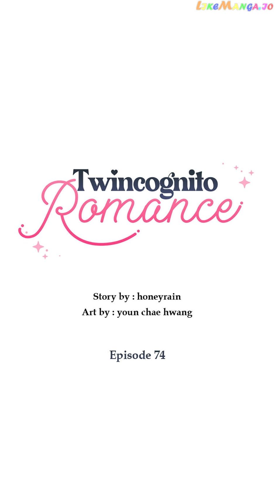 TWINCOGNITO ROMANCE Chapter 74 - Page 28